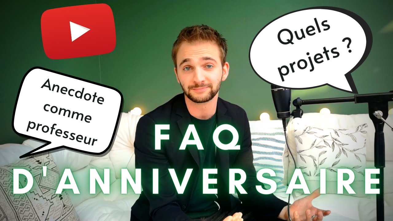 FOIRE AUX QUESTIONS (FAQ) pour les 1 AN de la cha&icirc;ne !