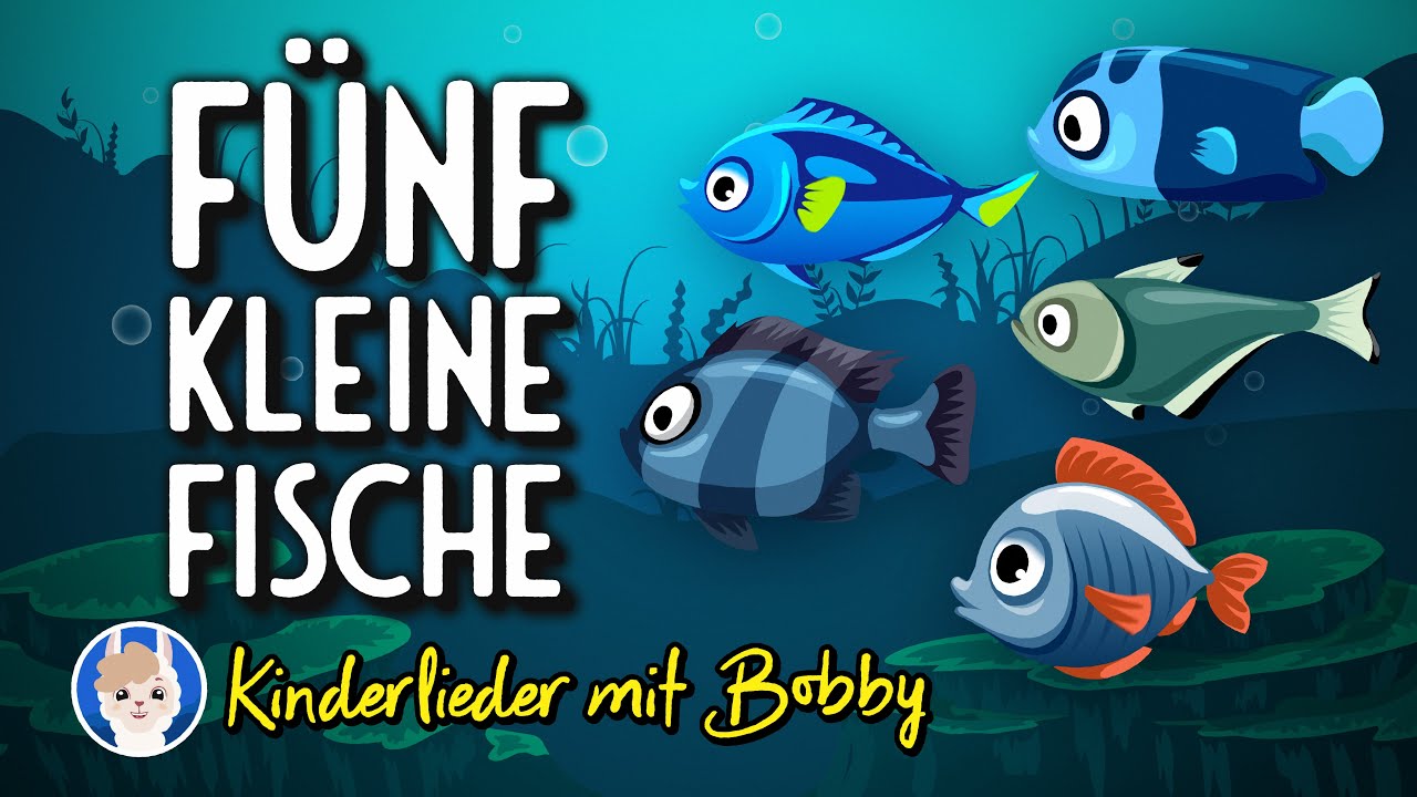Fünf kleine Fische 🐠 schwimmen im Meer [mit Text] - Kinderlieder mit Bobby