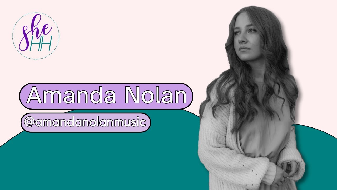 AMANDA NOLAN | SheHH PODCAST S4E2