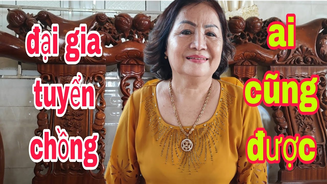 T79, chị Kim Phụng,u62T, đại gia, tuyển chồng,ai cũng được,kkk