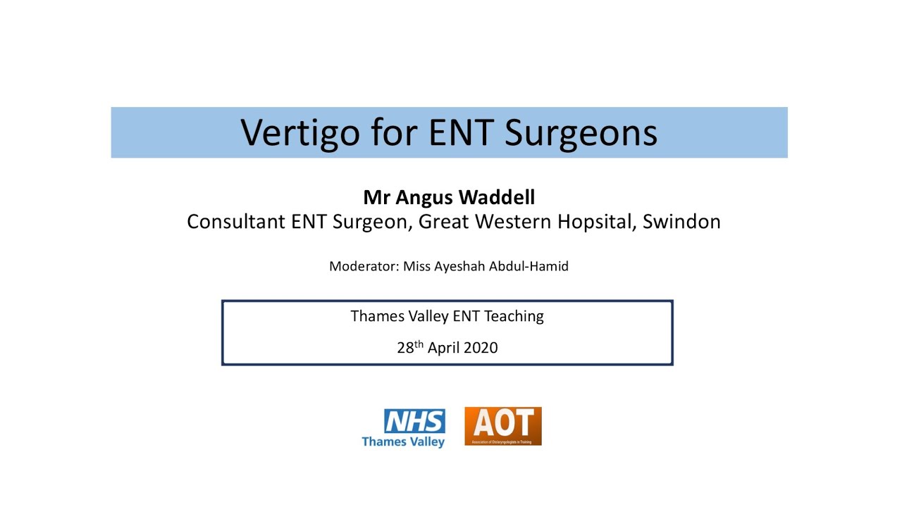 Otology | Vertigo | Mr Angus Waddell