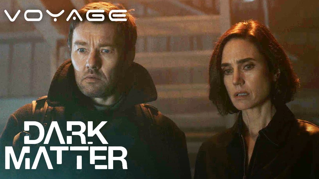 Dark Matter ft. Joel Edgerton & Jennifer Connelly | Farewell To The Alternative Universe | Voyage