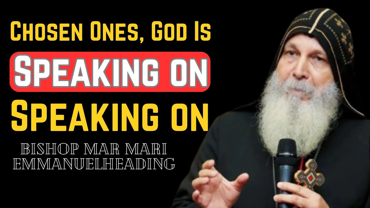 🚨 Chosen Ones, God Is Speaking on Friday — Listen Carefully || Bishop Mar Mari Emmanuel