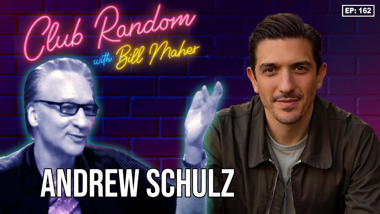 Andrew Schulz | Club Random with Bill Maher