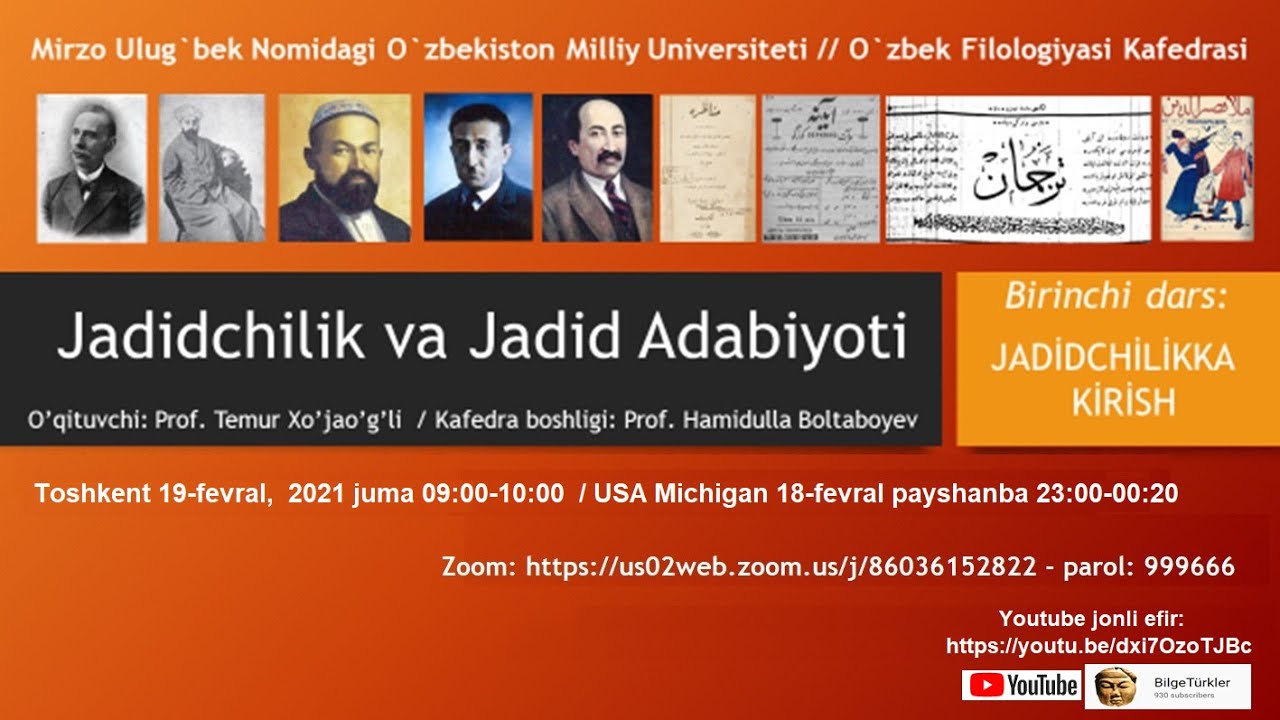 Jadidchilik va Jadid Adabiyoti 1. Dars / Toshkent 19-fevral, soat 9:00 / AQSh 18-fevral soat 23:00