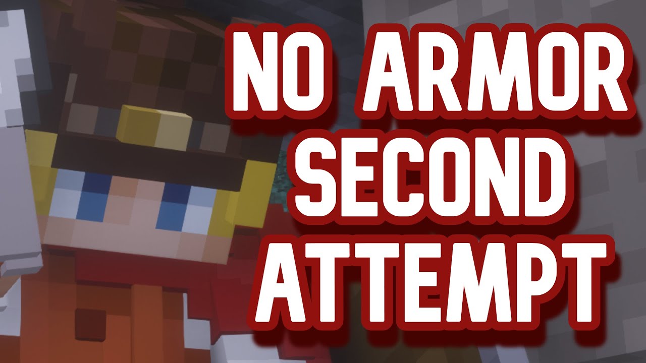 Second Attempt to Beat Minecraft with No Armor.