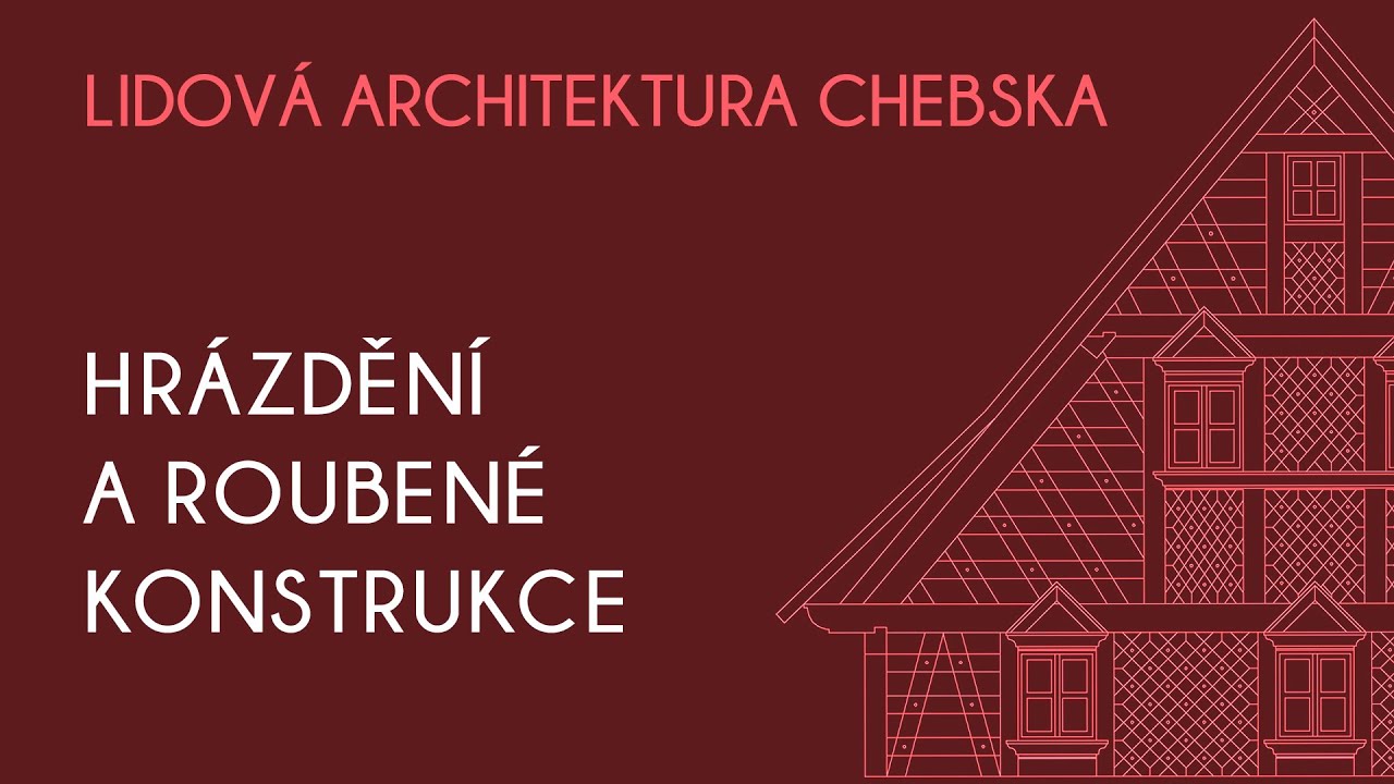 Lidová architektura Chebska (Hrázdění a roubené konstrukce)