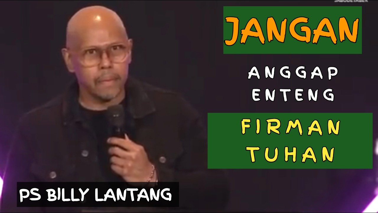 JANGAN ANGGAP ENTENG FIRMAN TUHAN|PS BILLY LANTANG|  #khotbahkristen #motivation