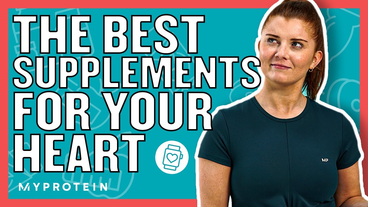 Здоровье сердца: какие добавки вам нужны? | Диетолог объясняет... | Myprotein