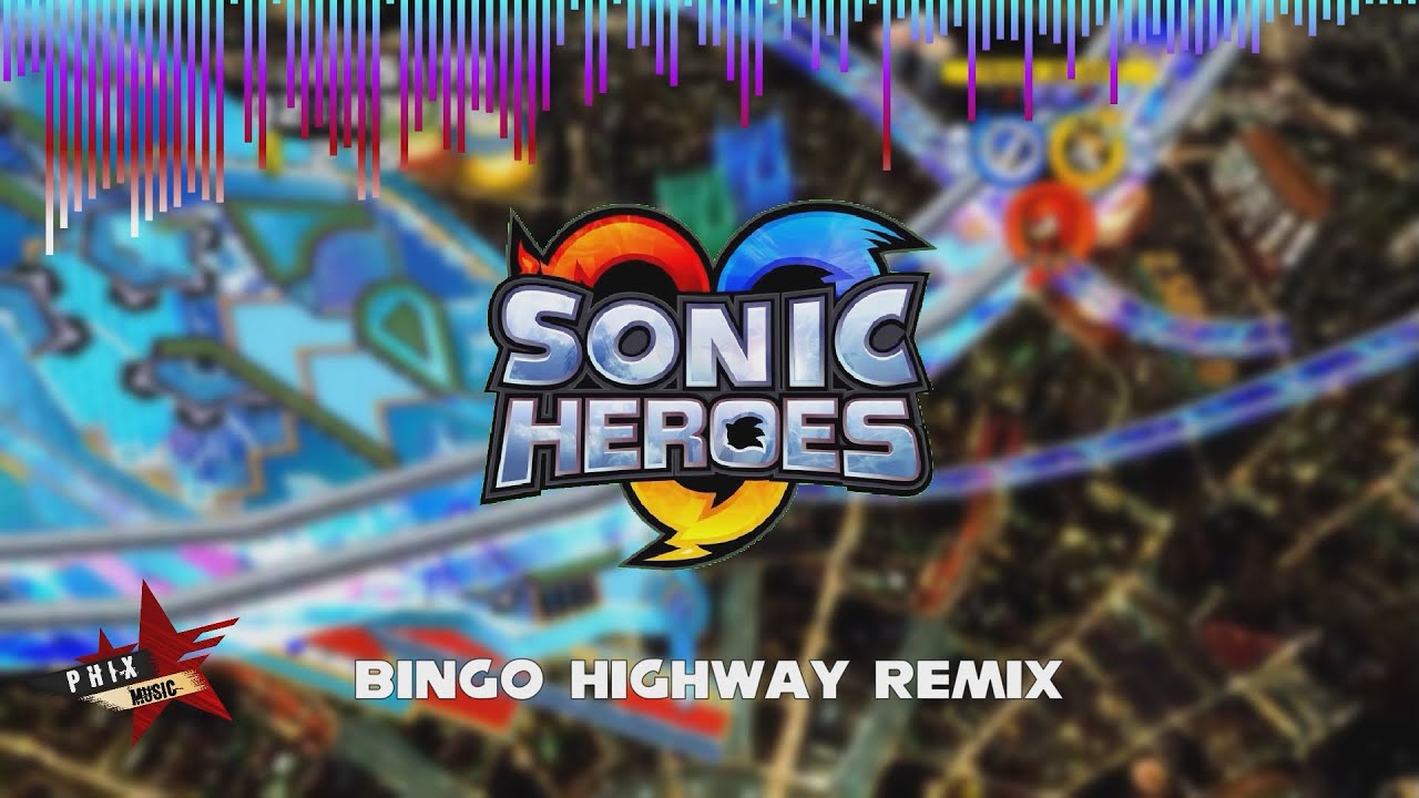 Sonic Heroes Remix - Bingo Highway