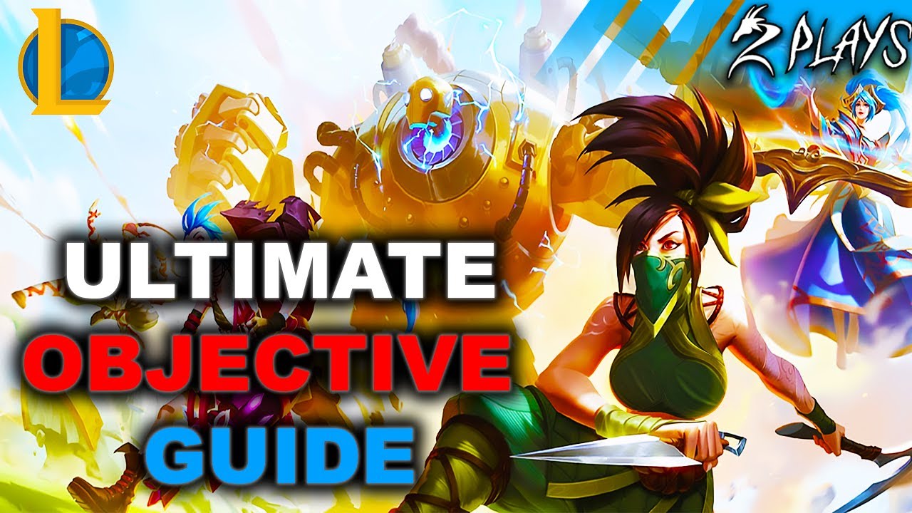 ULTIMATE OBJECTIVE GUIDE | WILD RIFT : BEGINNER GUIDES