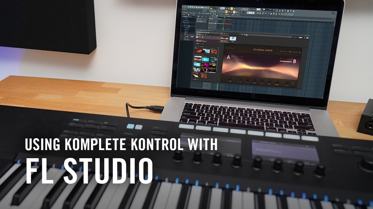 Using KOMPLETE KONTROL with FL Studio | Native Instruments