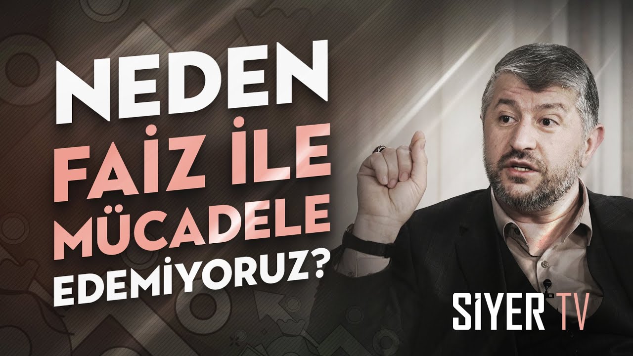 Neden Faiz İle Mücadele Edemiyoruz? | Muhammed Emin Yıldırım