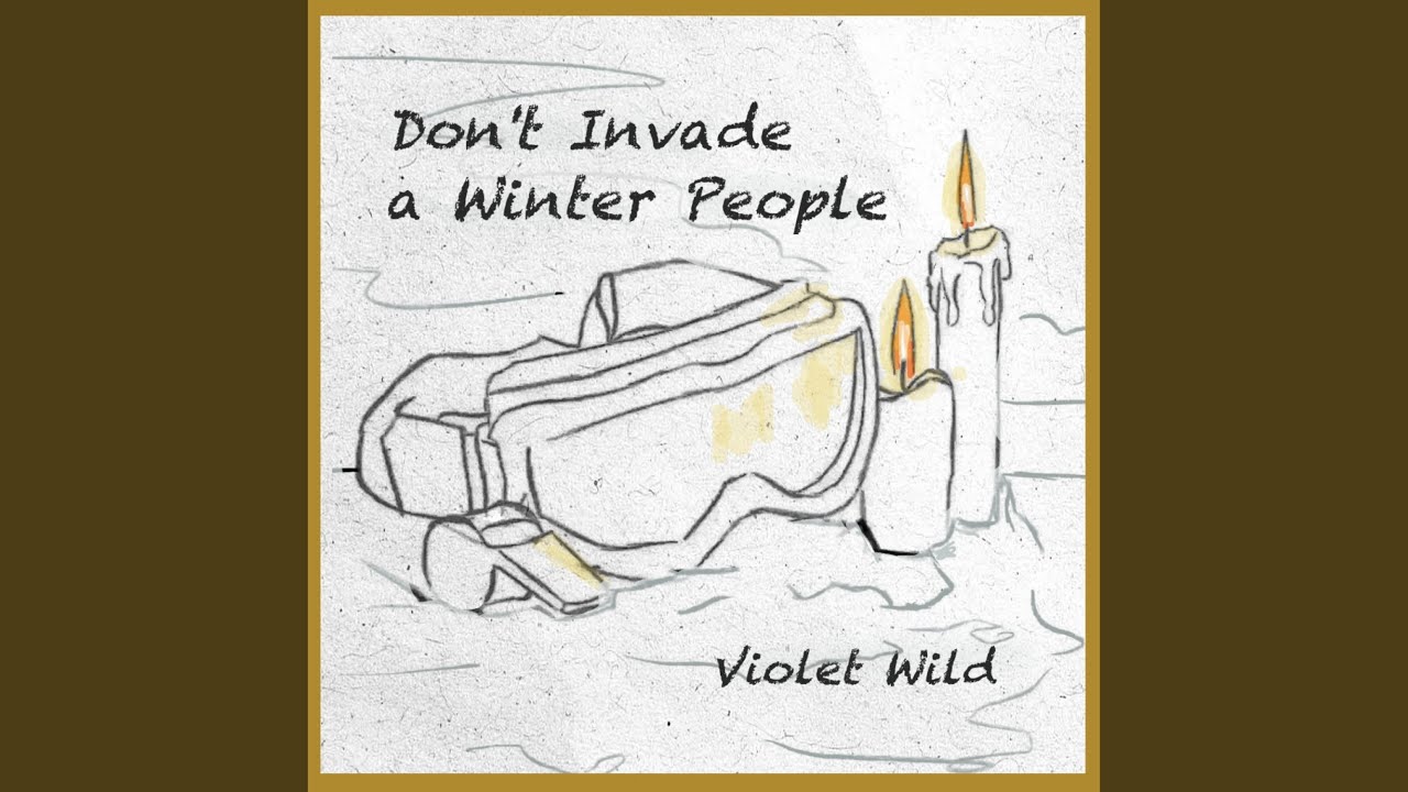 Don't Invade a Winter People