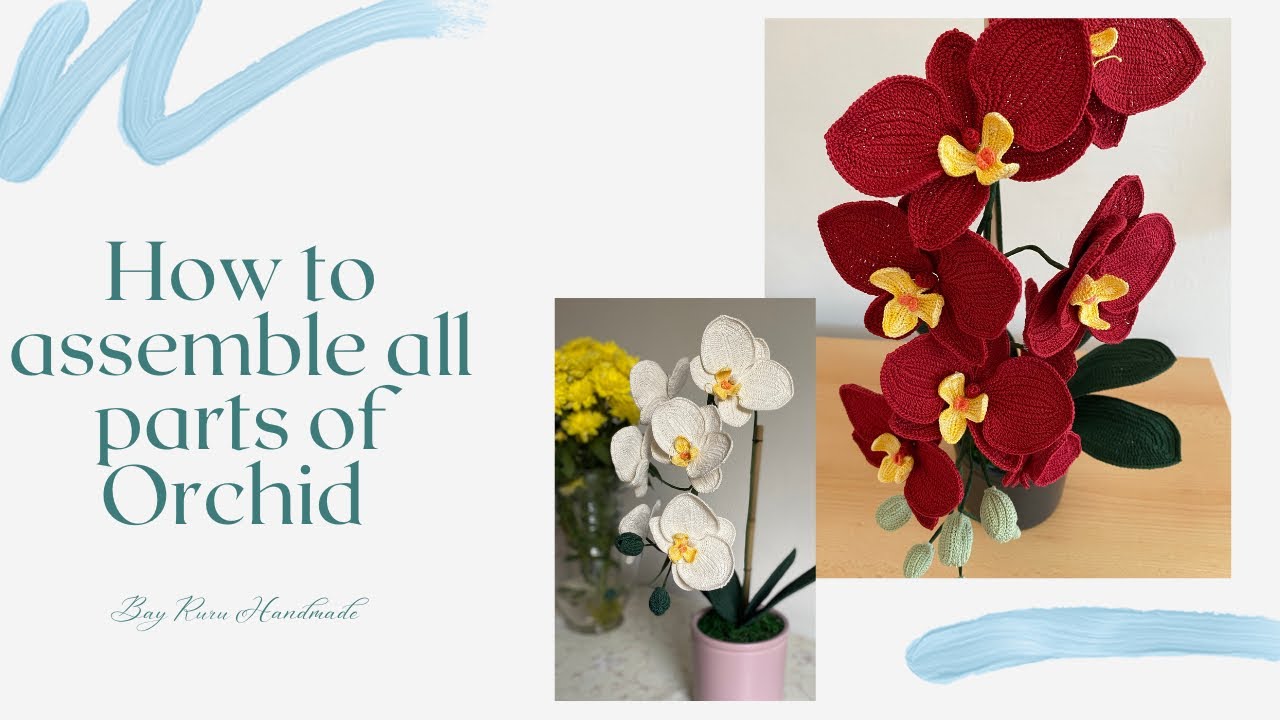 How to assemble all parts of orchid | crochet orchid / merangkai bunga anggrek by Ruru Handmade