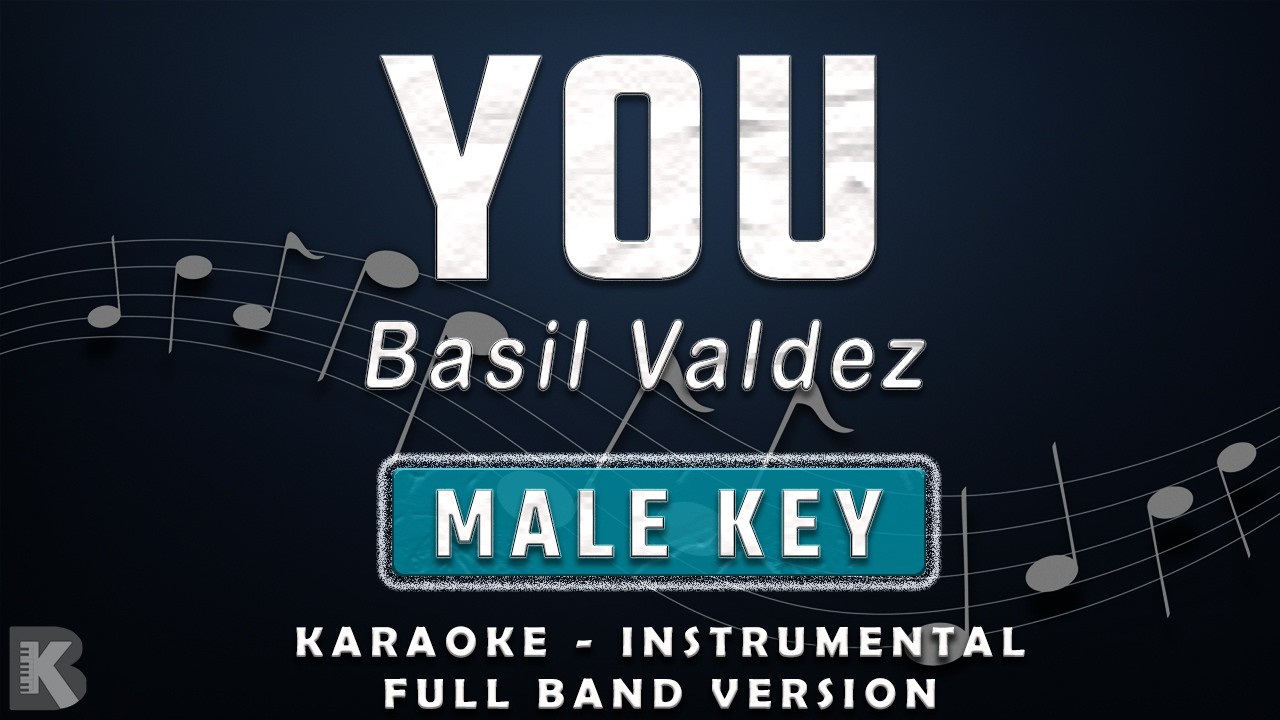 YOU - FULL BAND KARAOKE - INSTRUMENTAL - BASIL VALDEZ