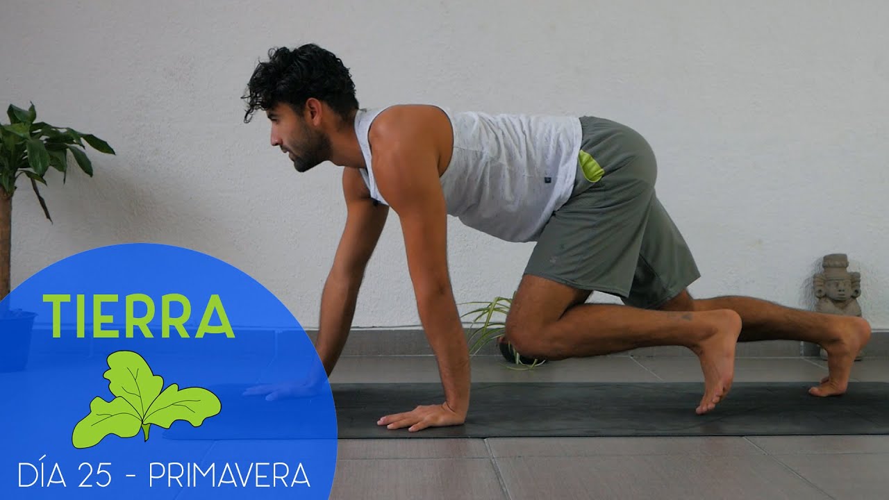 D&iacute;a 25 - Primavera | Tierra | 30 d&iacute;as de Yoga con Baruc