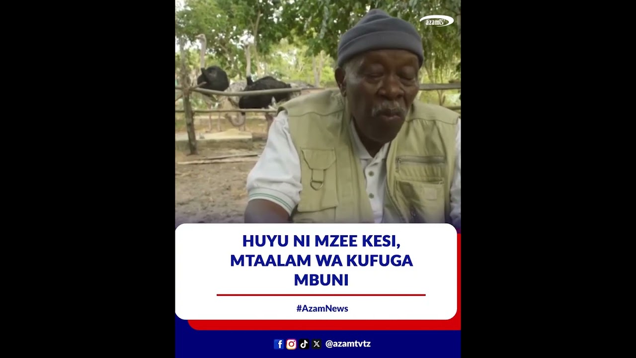 Huyu ni Mzee Kesi, mtaalam wa kufuga mbuni