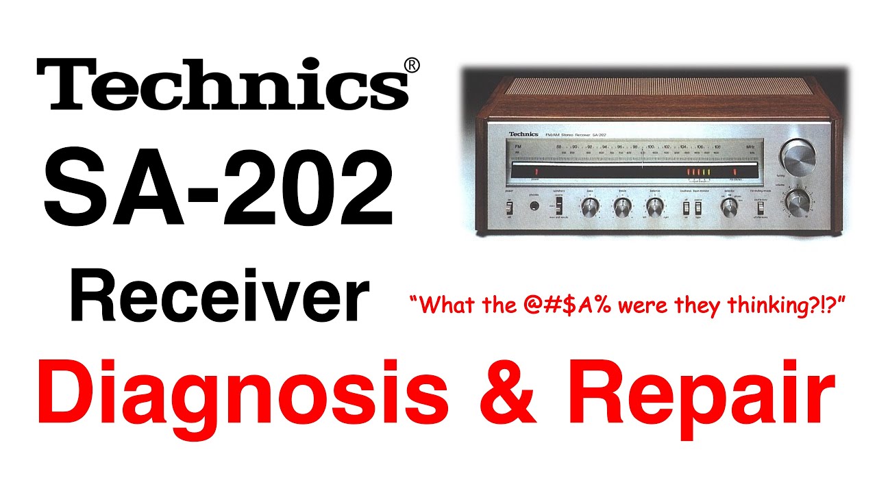 Technics SA 202 Diagnosis and Repair