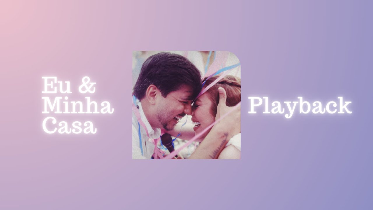 EU E MINHA CASA - JULLIANY SOUZA & L&Eacute;O BRAND&Atilde;O (PLAYBACK)