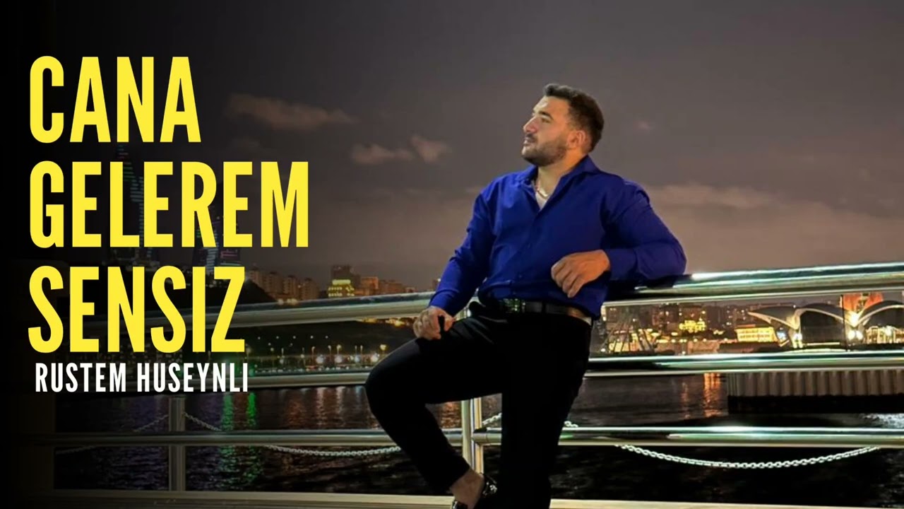 Rustem Huseynli - Cana Gelerem Sensiz (Official Audio)