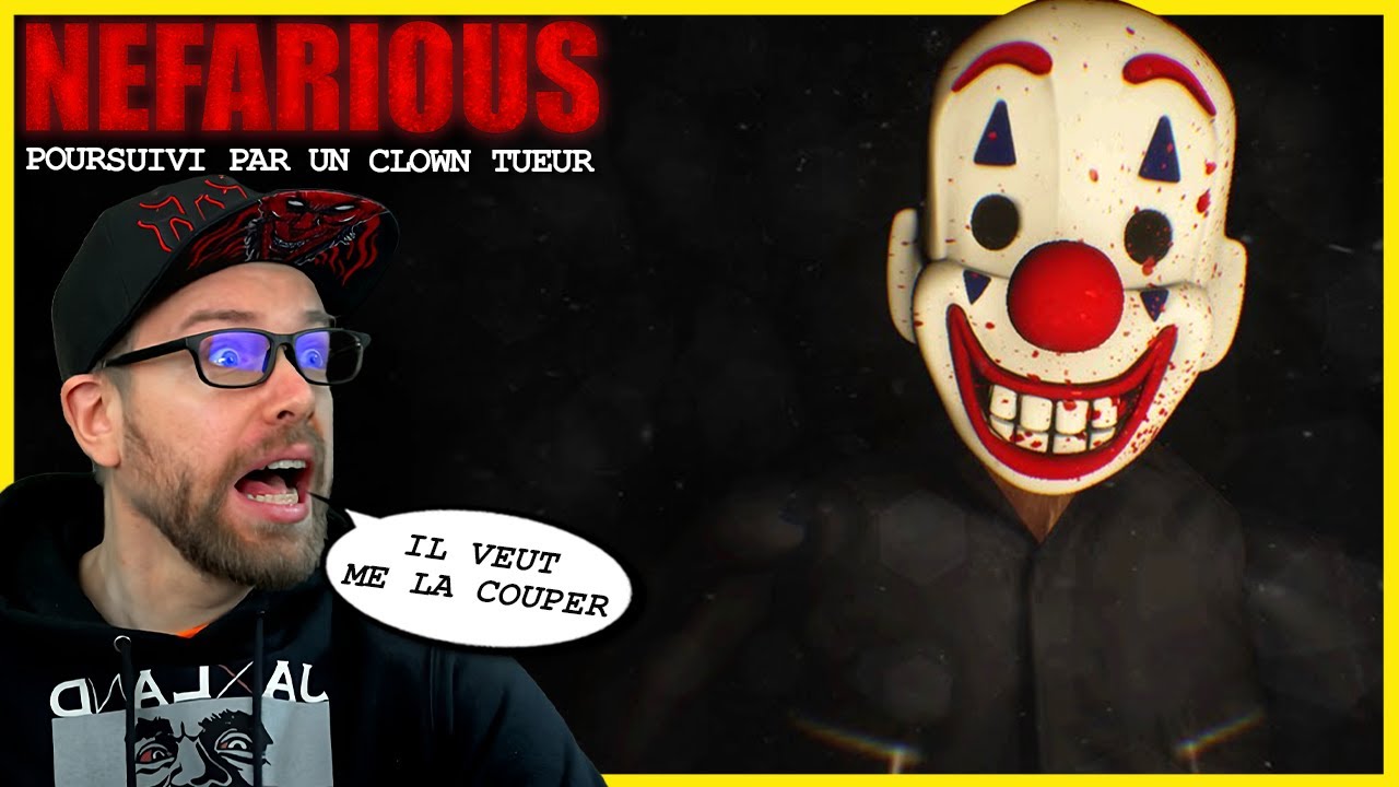 UN CLOWN TUEUR DANS UNE VILLE SOMBRE | The Nefarious| Full Game Horreur FR