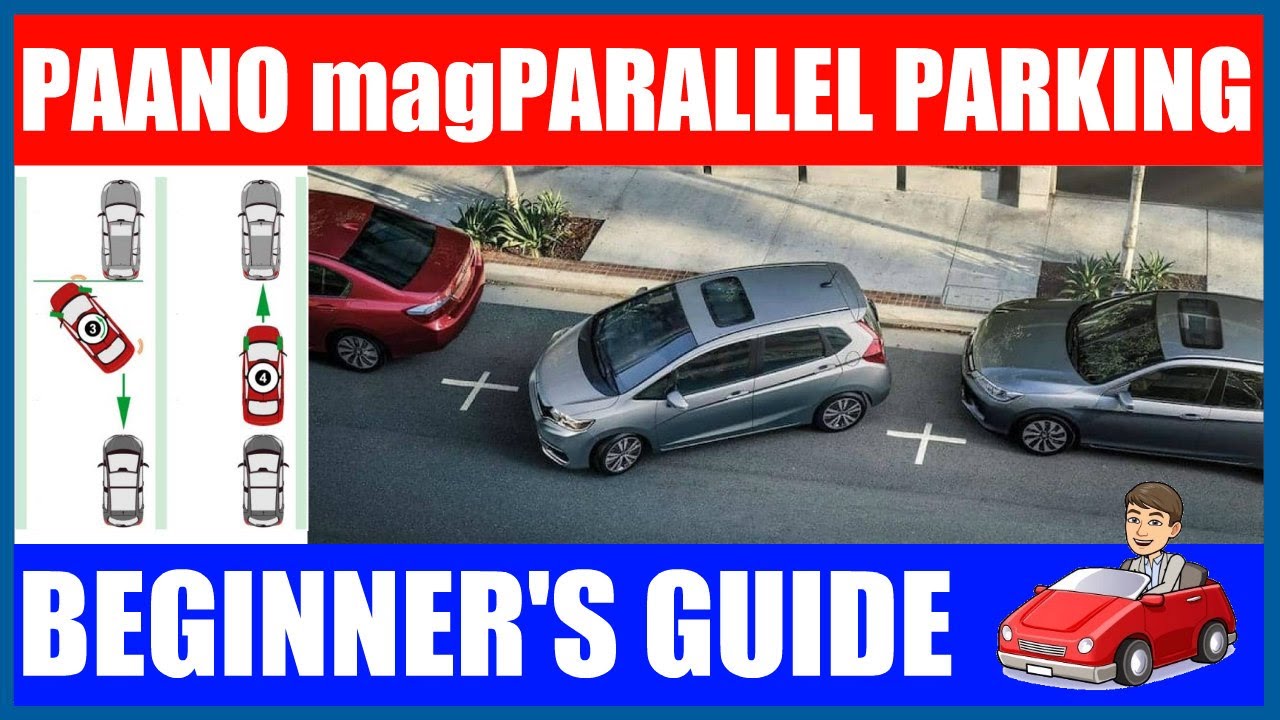 PAANO magPARALLEL PARKING (BEGINNER'S GUIDE)