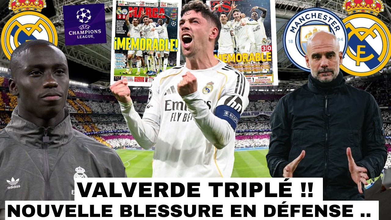 🚨FEDE VALVERDE TRIPLÉ MATCH DE SA VIE 🔥/ NOUVELLE BLESSURE .. / LE REAL GIFLE CITY !!