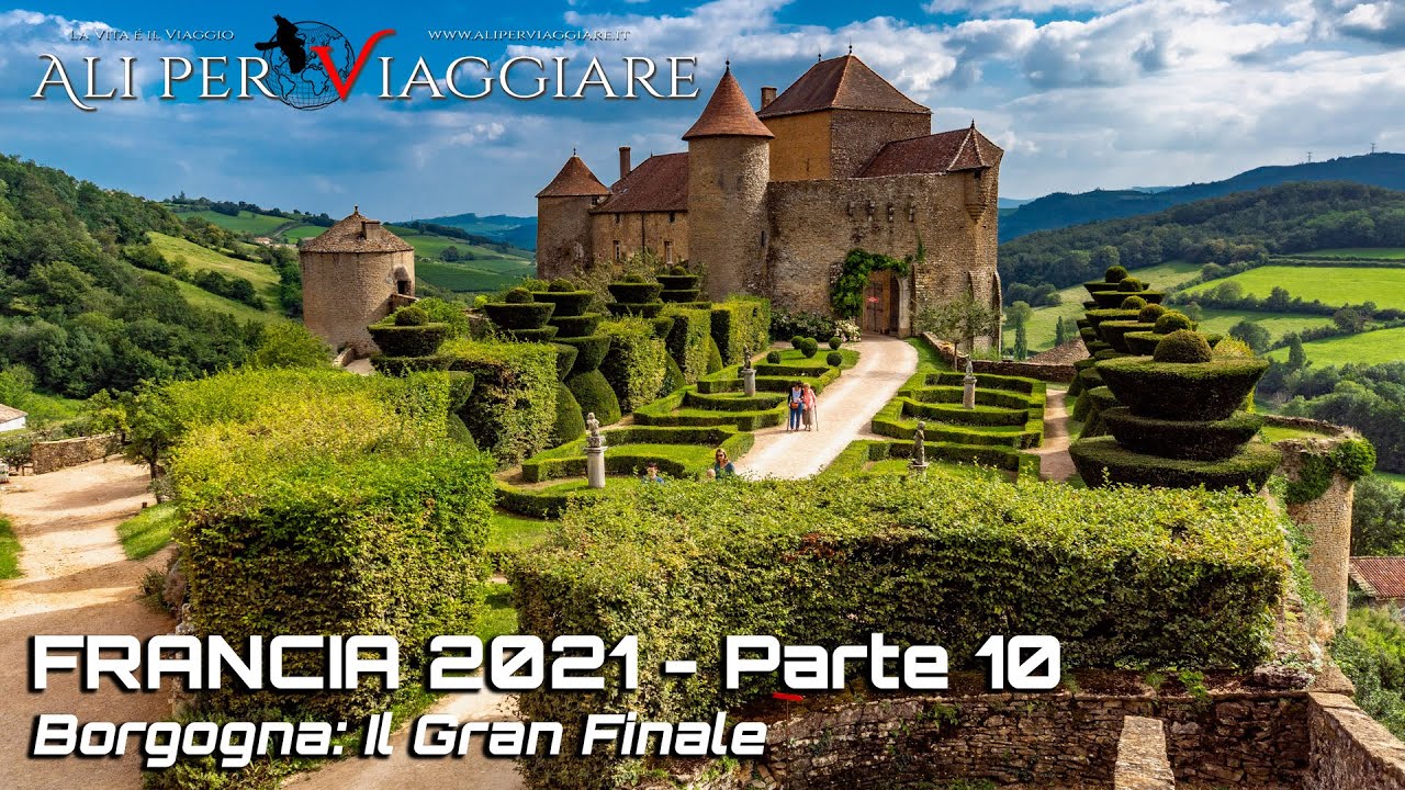 FRANCIA 2021 - 10: Borgogna - Il Gran Finale