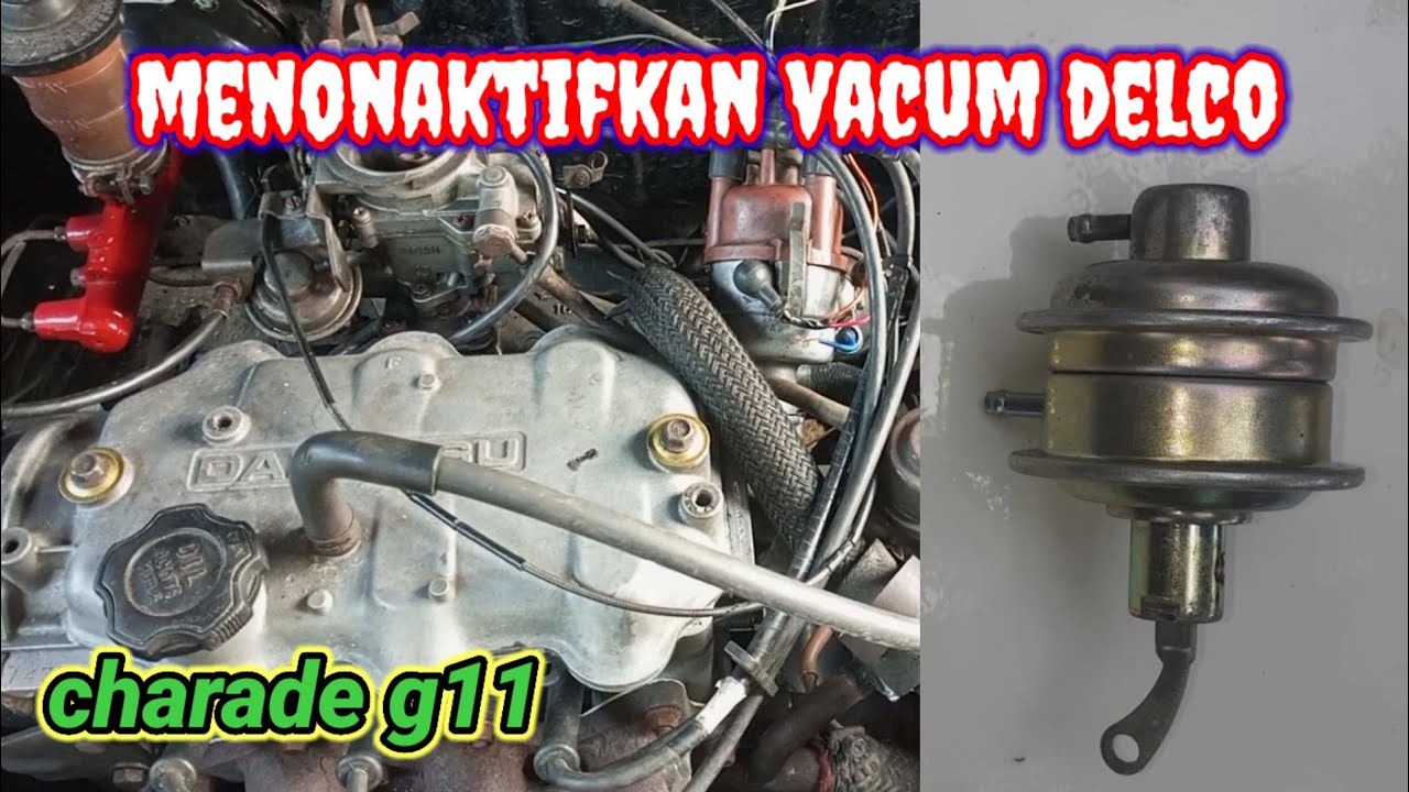cara menonaktifkan vacum delco