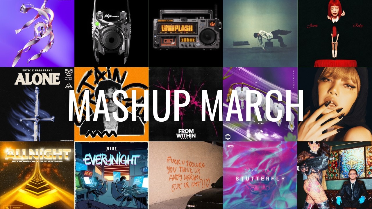 Mashup From March