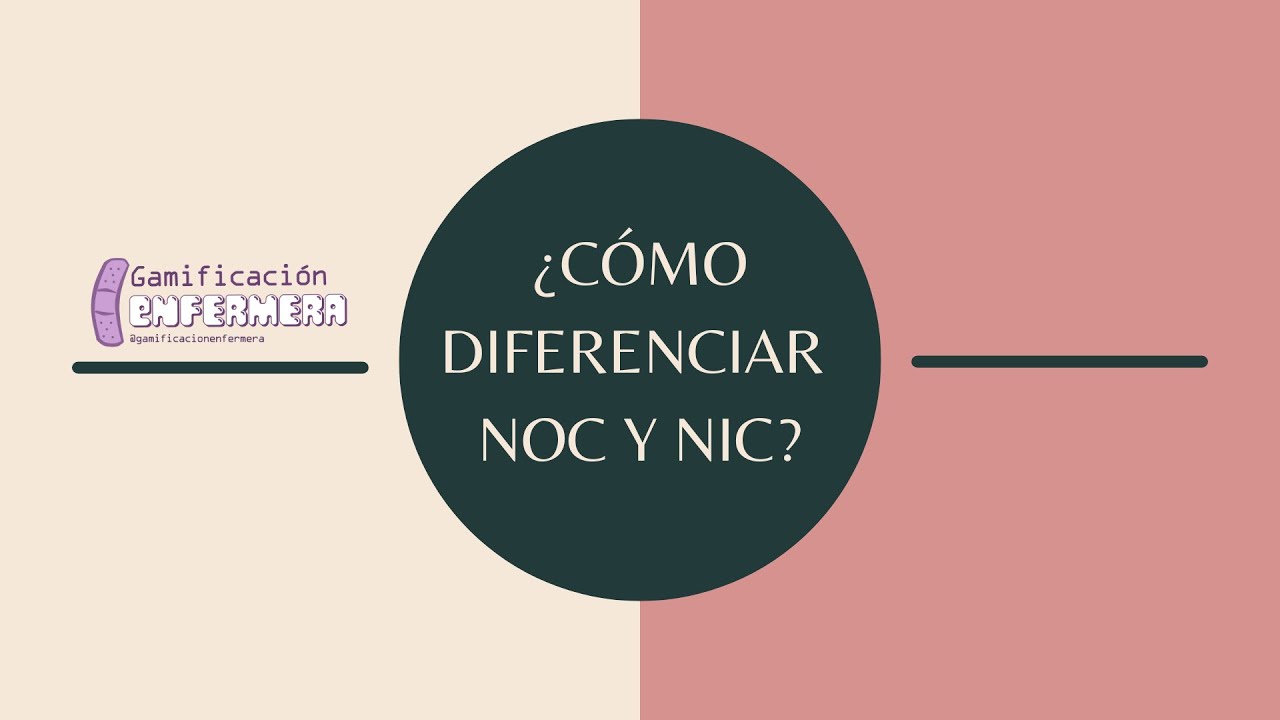 ¿Cómo diferenciar NOC y NIC? || Gamificación enfermera