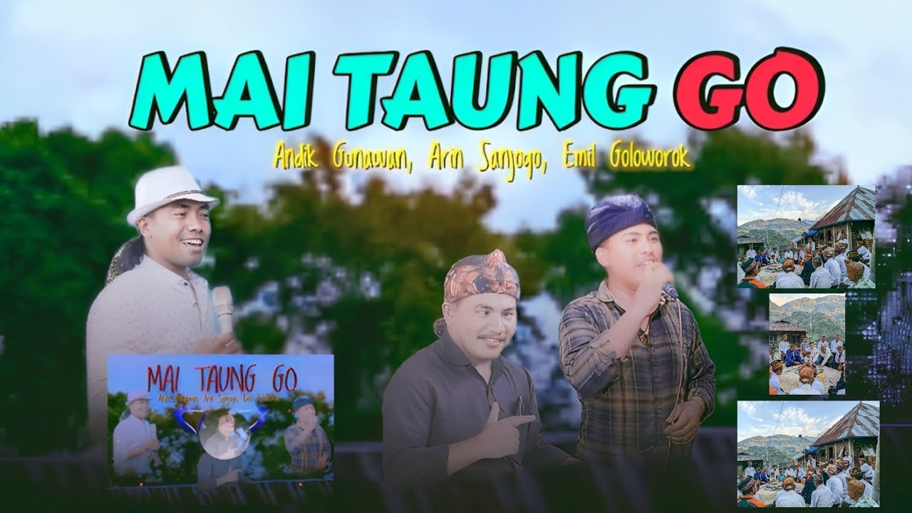 🌴✨MAI TAUNG GO,Arin Sanjoyo,Andik Gunawan,Emil Goloworok