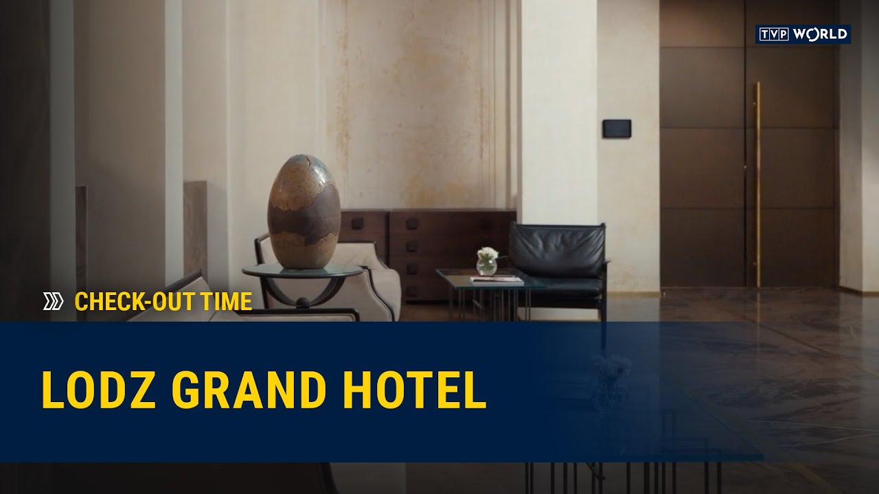 Ł&Oacute;DŹ GRAND HOTEL | Check-Out Time