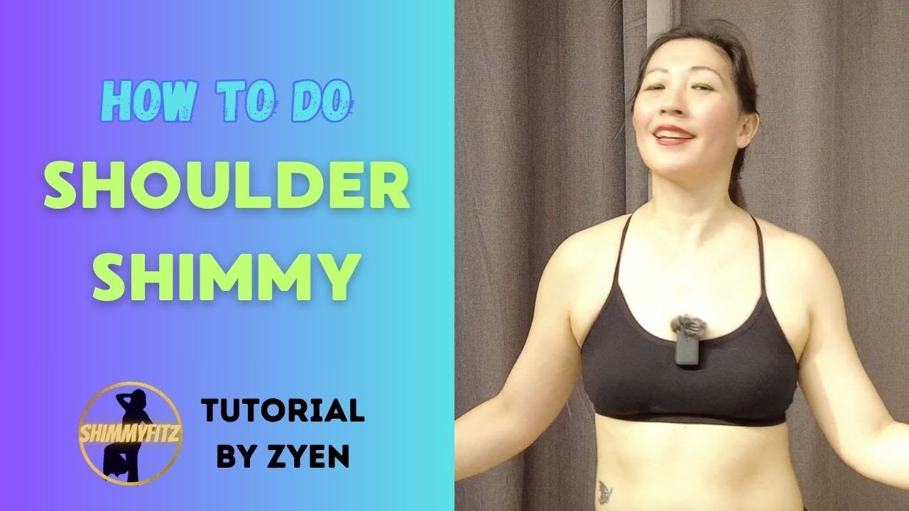 Shoulder Shimmy - Complete tutorial with tips, common mistakes, and how to practice! - ShimmyFitz