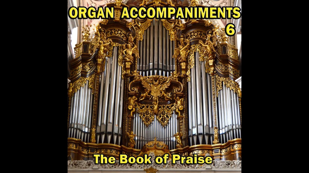 Glory Be To God The Father 4 Verses, Organ Accompaniments, The Book Of Praise