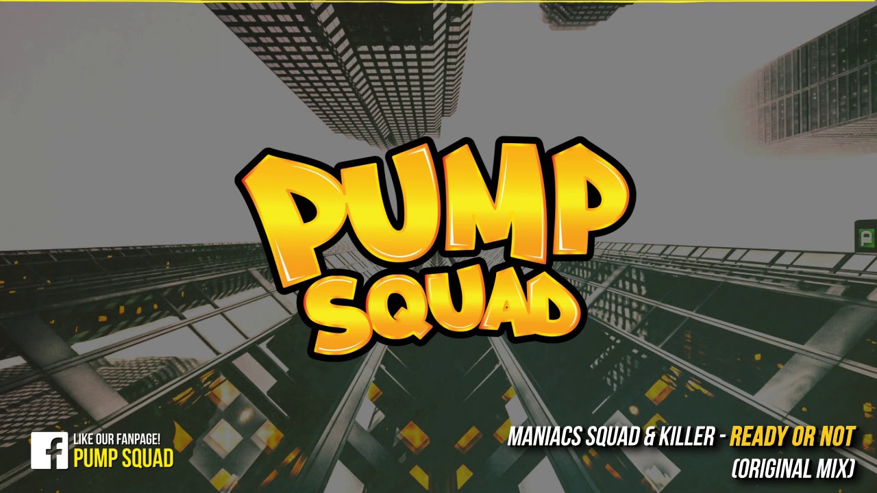 Maniacs Squad & Killer - Ready Or Not (Original Mix)