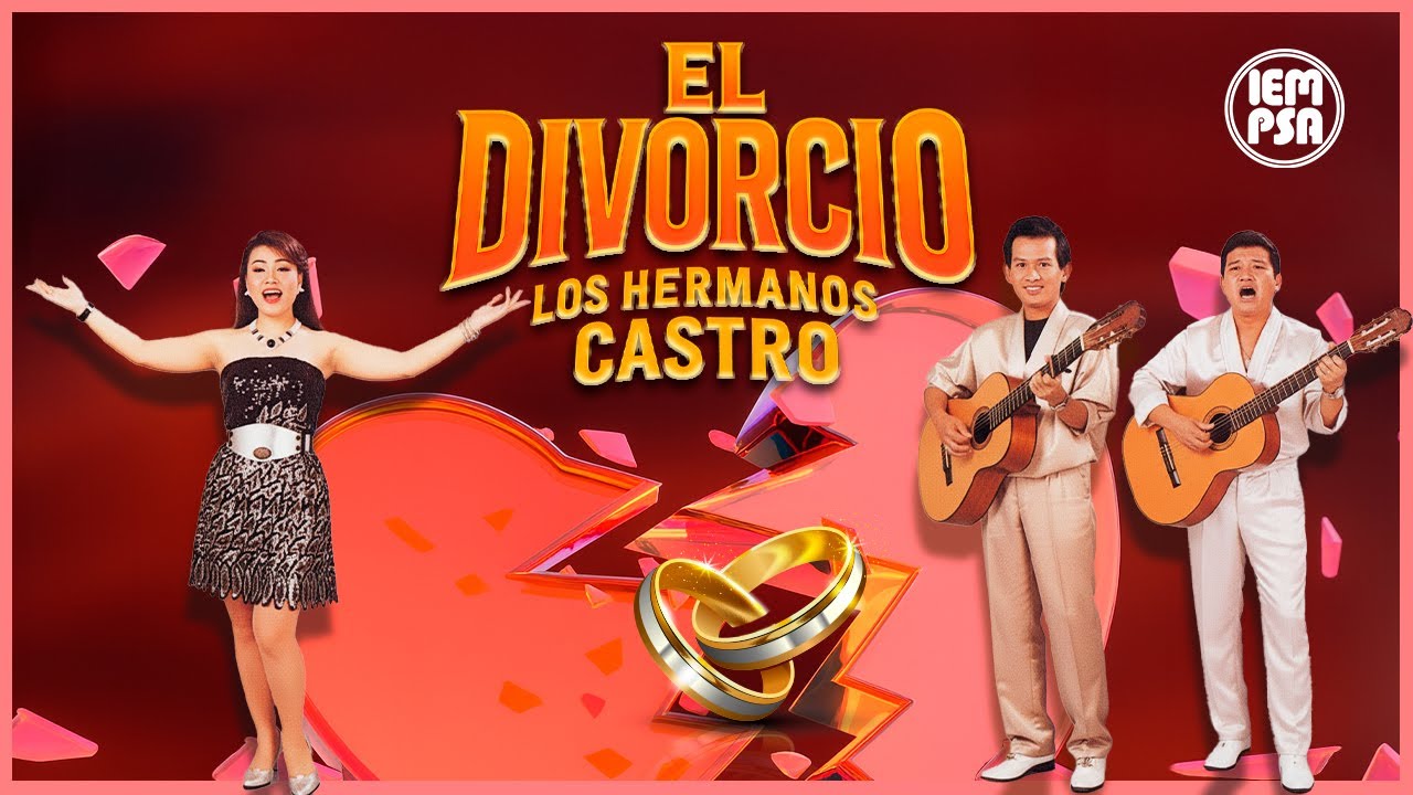 Los Hermanos Castro - El Divorcio (letra Oficial) 