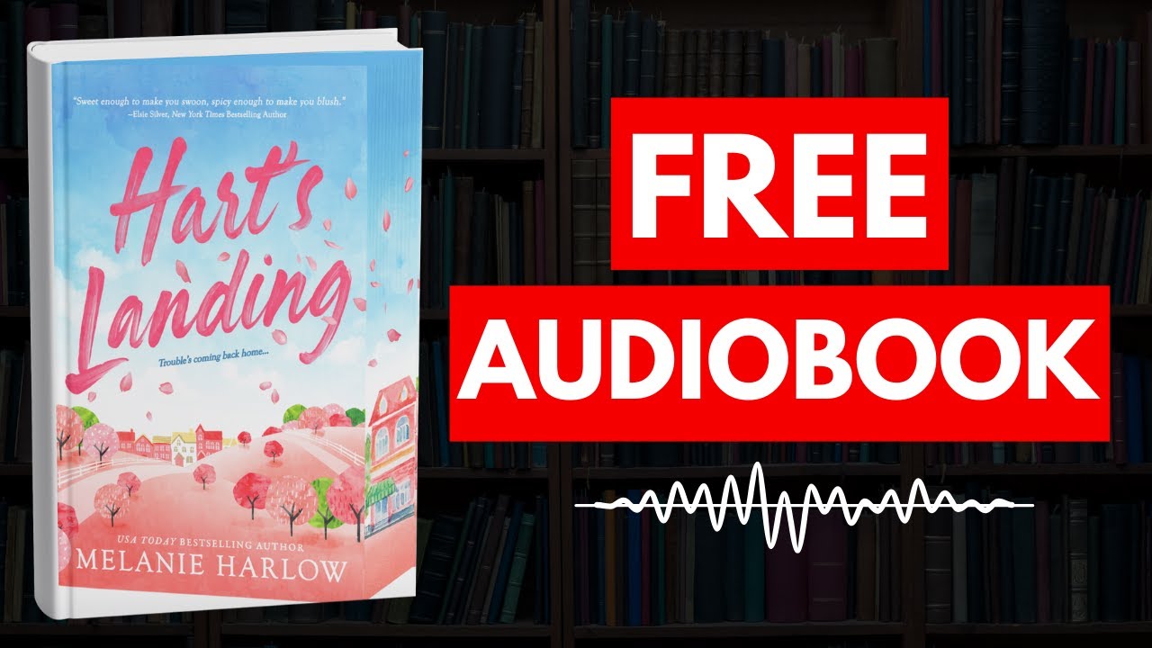 Hart's Landing by Melanie Harlow [ Full Audiobook Free ]