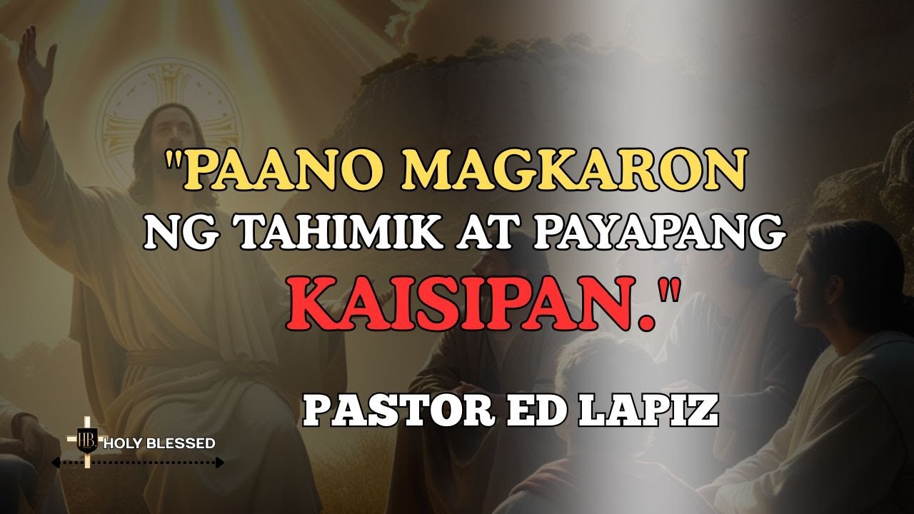 PAANO MAGKARON NG TAHIMIK AT PAYAPANG KAISIPAN