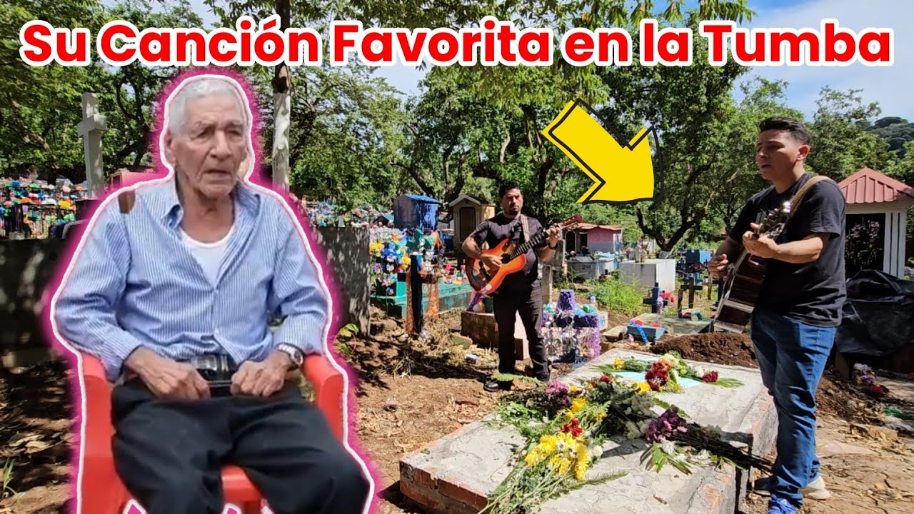 Le Cantamos Su Canción Favorita a mi papá en la tumba