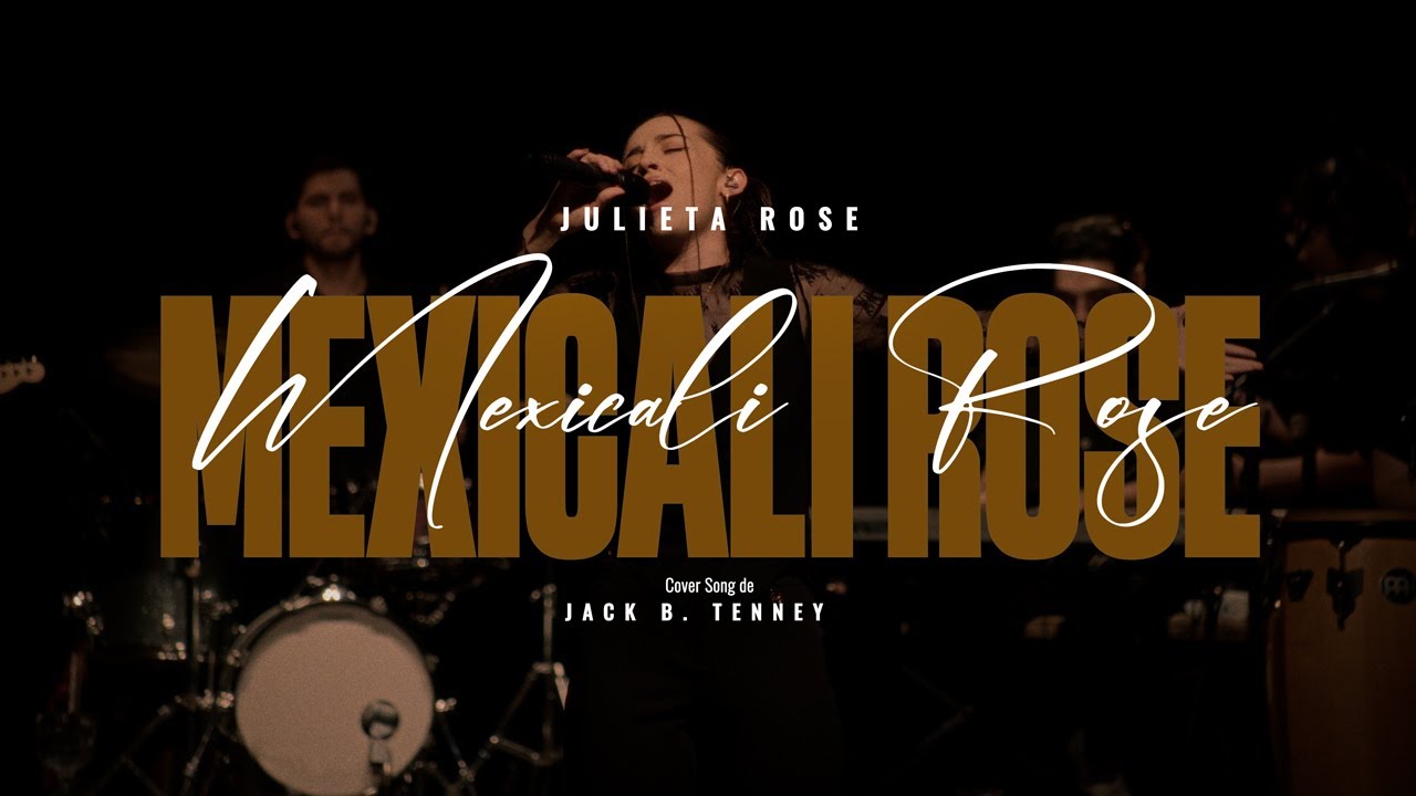 Julieta Rose - Mexicali Rose (Noche Bohemia | En Vivo Oficial | Letra original de Jack B. Tenney)