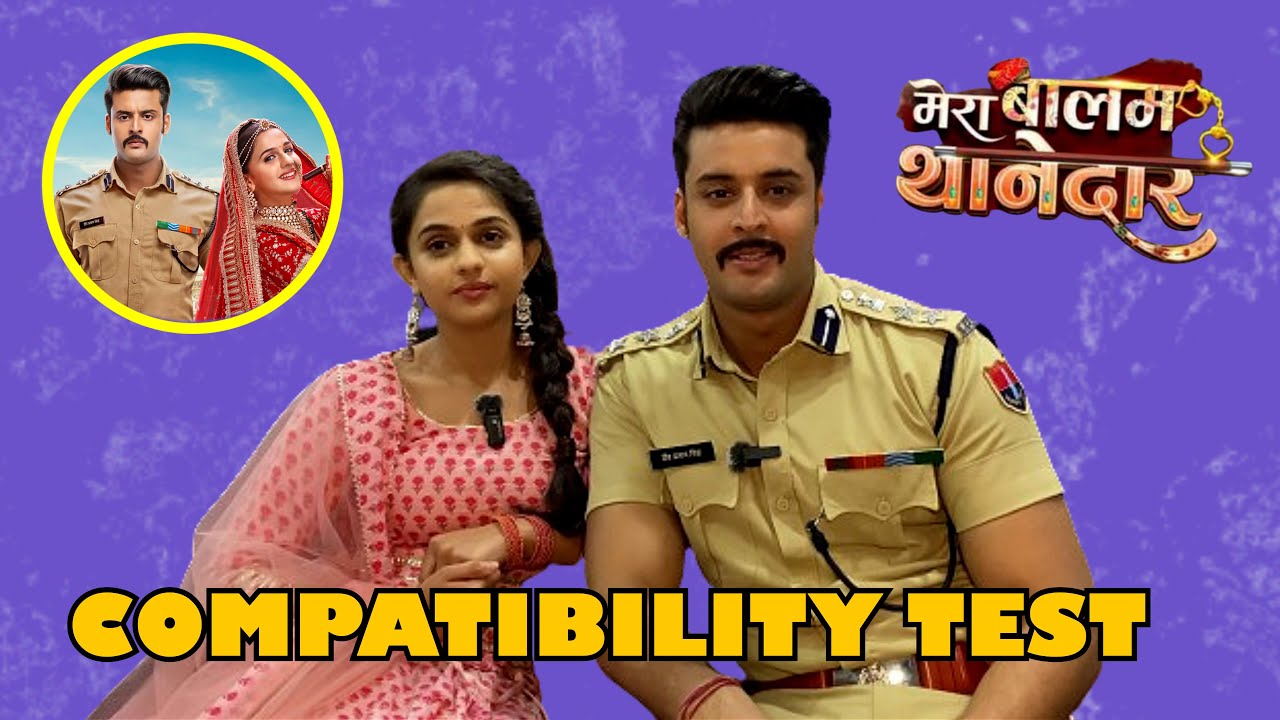 Mera Balam Thanedar | Compatibility Test With Shagun Pandey And Shruti Chaudhary with Telly Glam