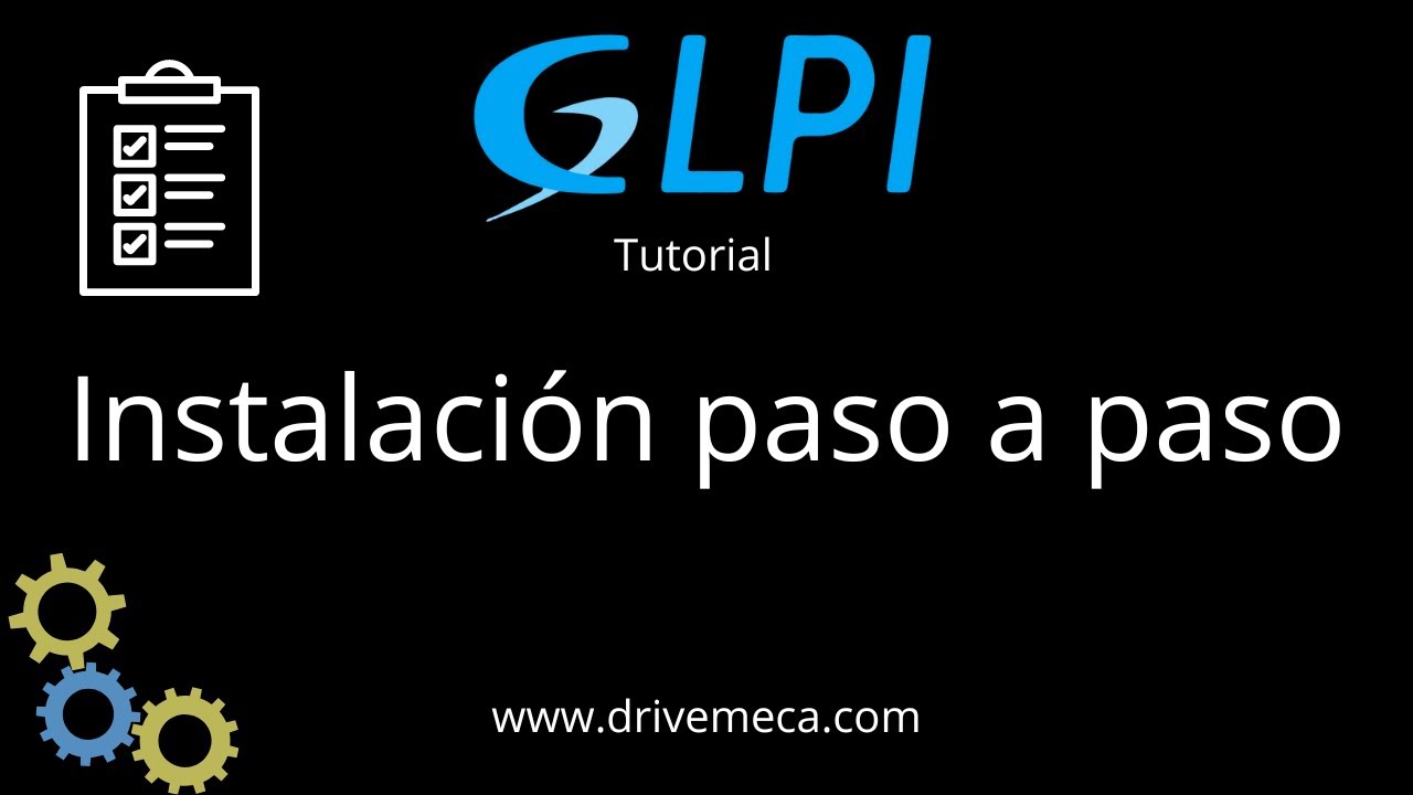 GLPI Tutorial - Instalación paso a paso