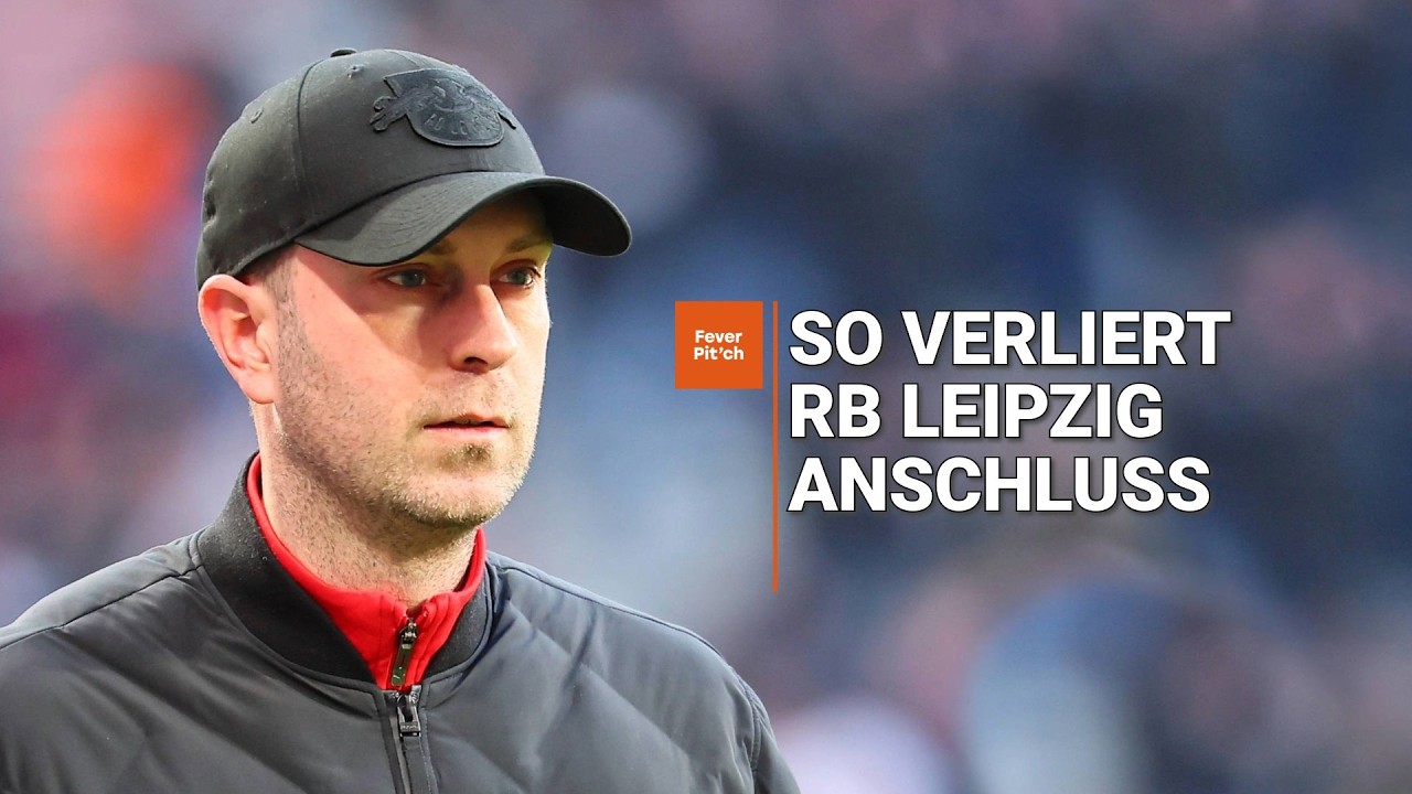 RB Leipzig vor BVB: Ohne Konstanz keine Champions League (mit Philipp Hinze)