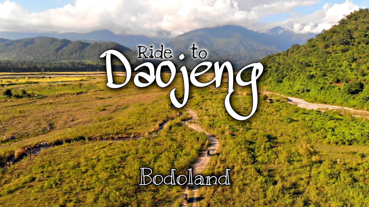 Ride to Daojeng | Udalguri, Bodoland, Assam | DOC Ride
