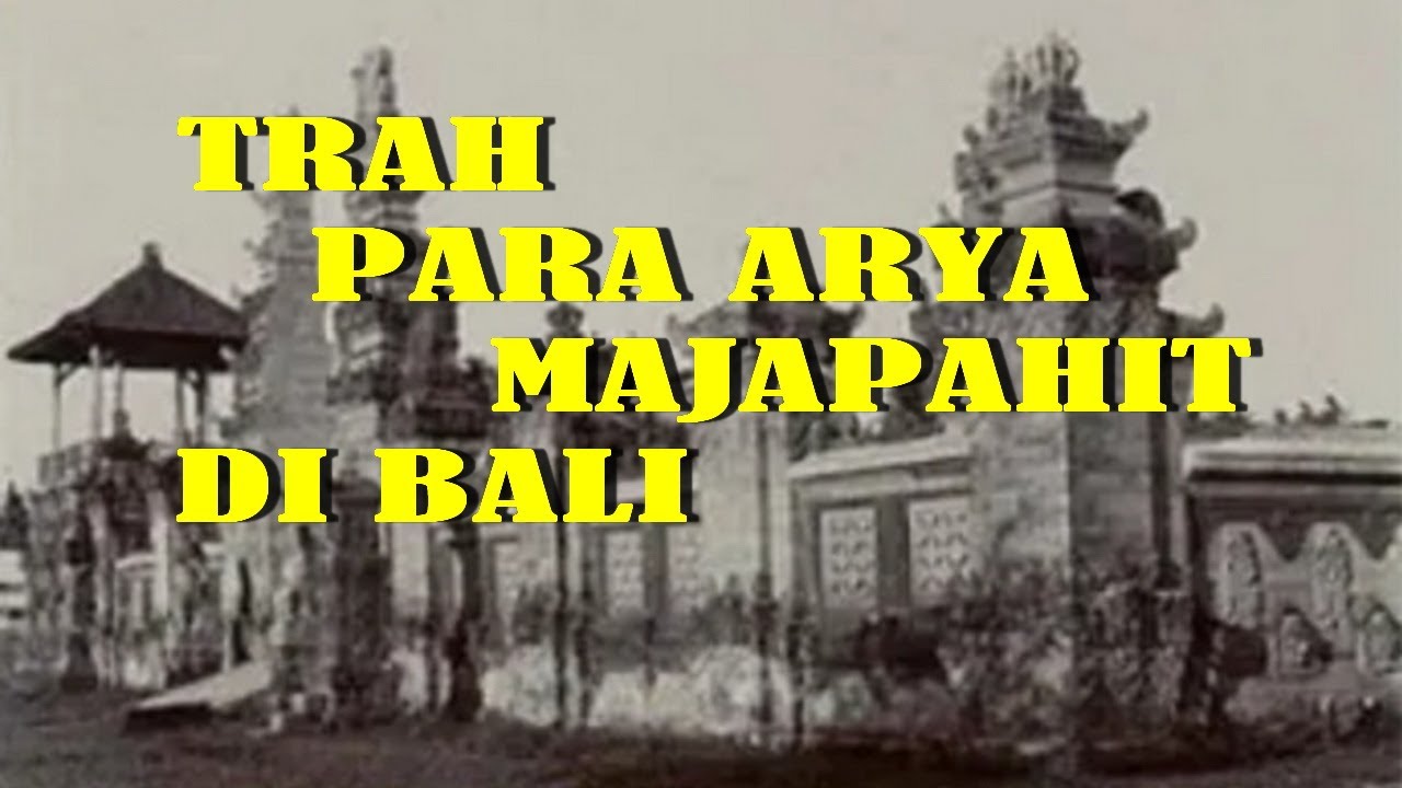Trah Para Arya Majapahit di Bali