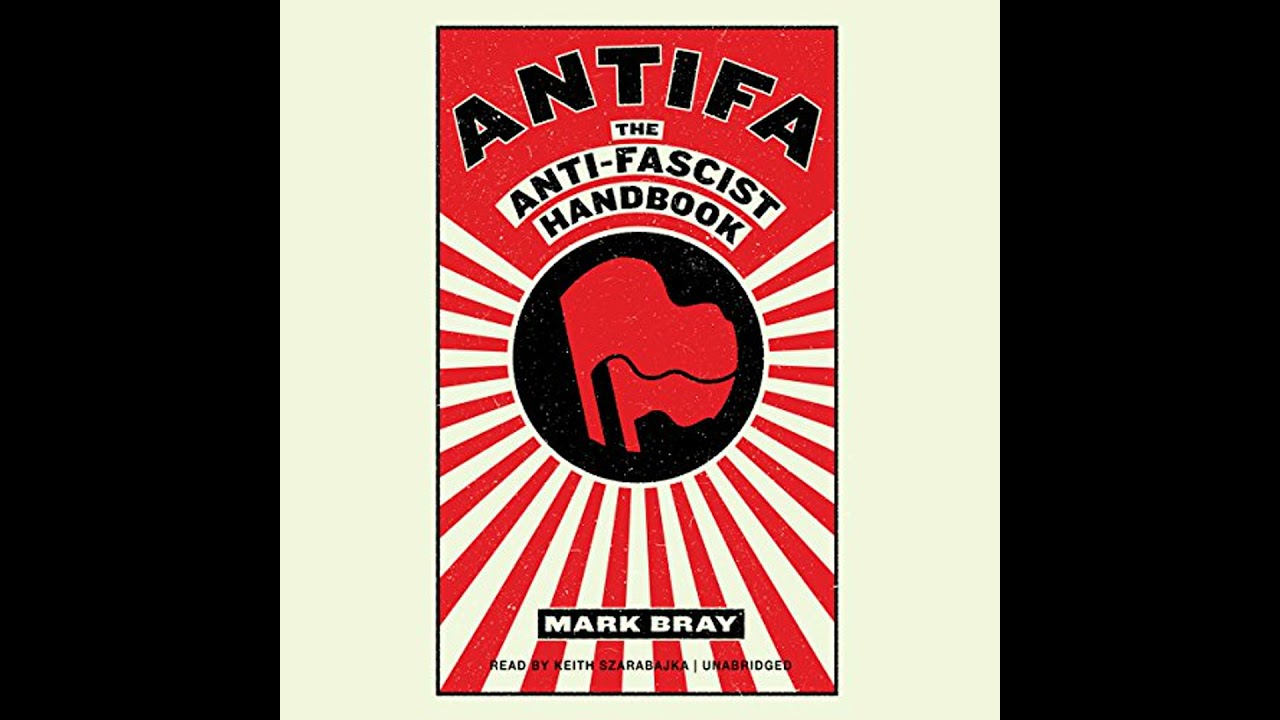 Antifa: The Anti-Fascist Handbook by Mark Bray | Full Audiobook