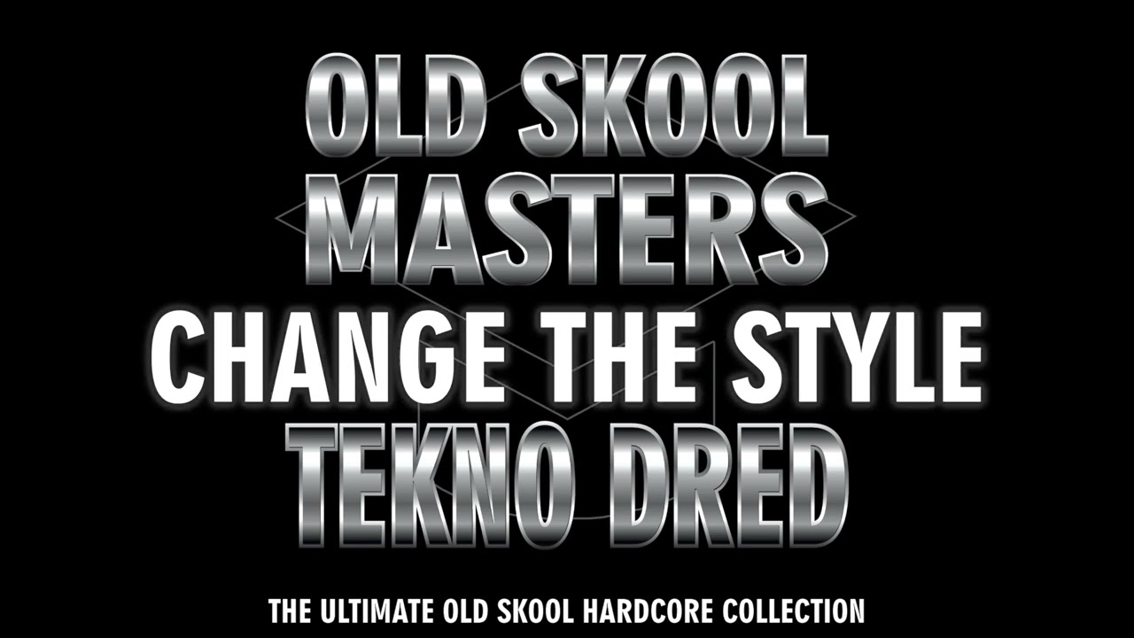 Change The Style   Tekno Dred
