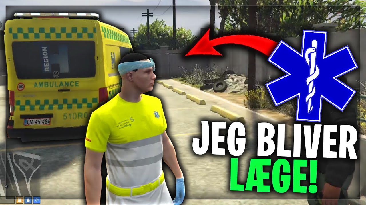 JEG BLIVER LÆGE! - DANSK GTA 5 RP FIVEM